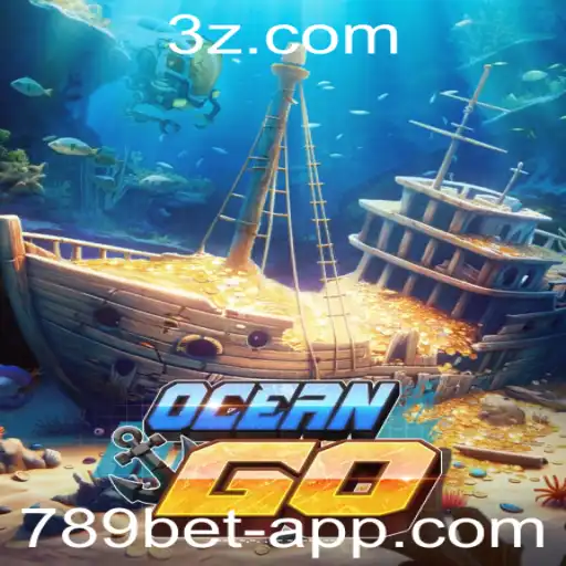 789bet - Descubra o Fascinante Mundo de OceanGO e Como os Jogadores Podem Se Aventurar com 789bet